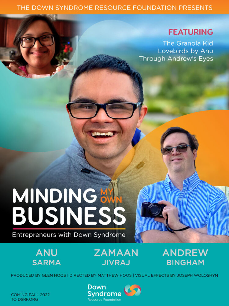 promo image for short film Minding My Own Business: Entrepreneurs with Down Syndrome; includes images of female south asian teenager, young south asian man, and young white man, all of whom have Down syndrome